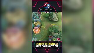 Sorry Uranus ???? Keep Coming To Die | Mobile Legends Funny Moments