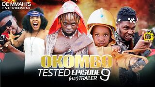 OKOMBO TESTED ft SELINA TESTED EPISODE 9 trailer