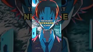 COLDEST NICKNAME IN ANIME PT 3 #anime #manga #edit #shorts