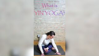 what is YIN YOGA?