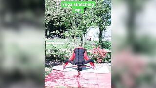 Yoga stretching legs flexible in the garden! very happy in the sun!