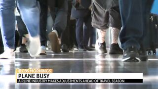 Airline industry makes adjustments ahead of busy travel season