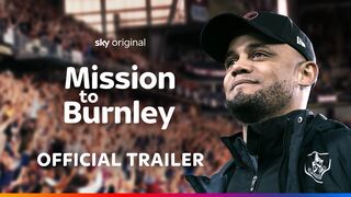 Mission to Burnley | Official Trailer | Sky Documentaries