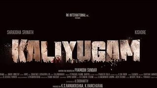 Kaliyugam Official Trailer | Shraddha Srinath, Kishore | Pramodh Sundar | Dawn Vincent