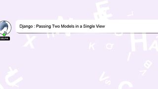 Django : Passing Two Models in a Single View