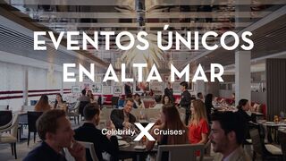 ¡Eventos únicos con Celebrity Cruises!