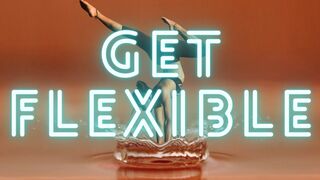 HOW to become FLEXIBLE