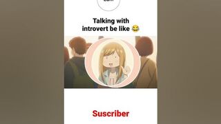 talking with a introvert be like ????|#shorts #anime