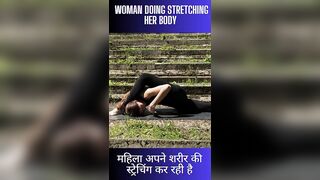 How to stretching । shorts। woman doing stretching her body महिला अपने शरीर की स्ट्रेचिंग कर रही है