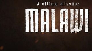 A Última Missão: MALAWI [Trailer Oficial 4K]