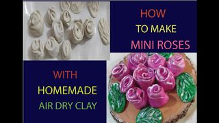 MAKE MINI ROSES, BUDS AND LEAVES FROM HOMEMADE FLEXIBLE CLAY|POLYMER CLAY |AIR DRY CLAY WITHOUT TOOL