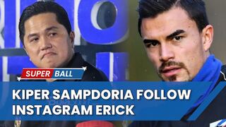 BERITA TIMNAS | Emil Audero Terpantau Follow Instagram Ketum PSSI Erick Thohir, Ada Apa?