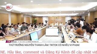 Phát hiện nhiều vi phạm của TikTok tại Việt Nam | Tin nóng chiều 6/6