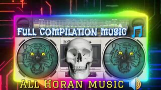 FULL COMPILATION MUSIC ????????2023 COMPILATION MUSIC ????HORAN MUSIC