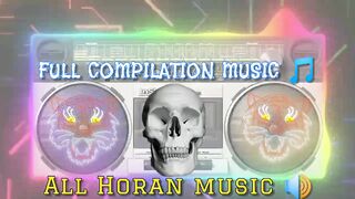 FULL COMPILATION MUSIC ????????2023 COMPILATION MUSIC ????HORAN MUSIC