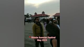 ????Shimla Summer festival May 2023 #travel #shimla