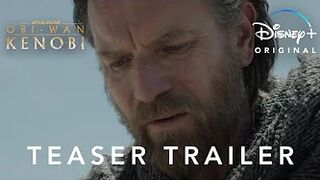 Obi-Wan Kenobi | Teaser Trailer | Disney+