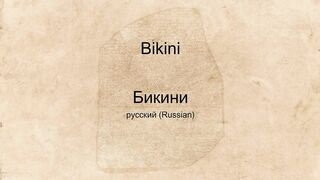 "Bikini" spoken in many languages