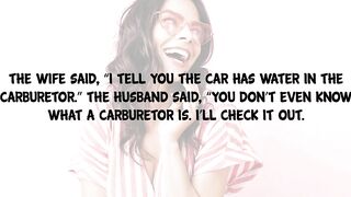 Funny Joke - A Wife Tells Her Husband There Is Something Wrong With The Car