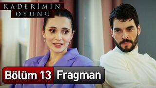 Kaderimin Oyunu 13. Bölüm Fragman