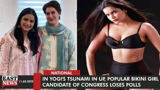 In Yogi's Tsunami In UP, Popular Bikini Girl Candidate of Congress Loses Polls | East News