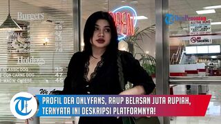 Profil Dea OnlyFans, Raup Belasan Juta Rupiah, Ternyata Ini Deskripsi Platformnya!