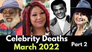 Celebrity Deaths in March 2022 | Famous Deaths Last week | list of deaths march 2022 Week 2