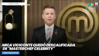 Mica Viciconte quedó descalificada de "MasterChef Celebrity"- Minuto Argentina