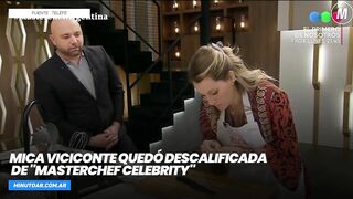 Mica Viciconte quedó descalificada de "MasterChef Celebrity"- Minuto Argentina