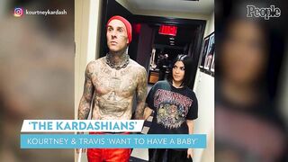 Kourtney Kardashian Says She & Travis Barker Want to Have a Baby | PEOPLE