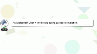 R : Microsoft R Open + line breaks during package compilation