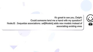 NodeJS : Sequelize associations: set[Models] adds new models instead of associating existing ones