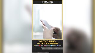 Gravitas: Youth turning to TikTok for news