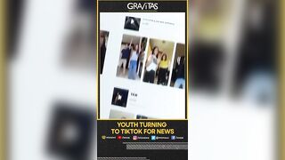 Gravitas: Youth turning to TikTok for news