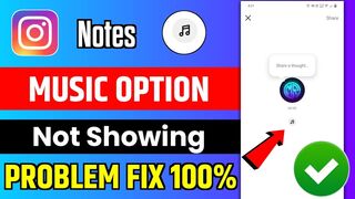 Instagram Notes Music Option Not Showing | Instagram Note Me Music Ka Option Nahi Aa Raha Hai