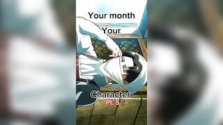 Your month your anime character #anime #rengokuedit