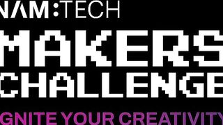 NAMTECH Makers Challenge