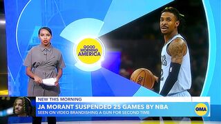 NBA suspends Ja Morant at least 25 games for gun incident | GMA