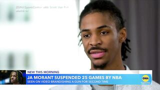 NBA suspends Ja Morant at least 25 games for gun incident | GMA