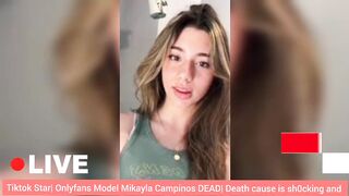 ???? Tiktok ⭐ Onlyfans Model Mikayla Campinos DEAD| Death cause is sh0cking and unbelievable