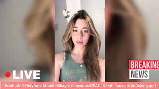 ???? Tiktok ⭐ Onlyfans Model Mikayla Campinos DEAD| Death cause is sh0cking and unbelievable