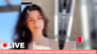 ???? Tiktok ⭐ Onlyfans Model Mikayla Campinos DEAD| Death cause is sh0cking and unbelievable