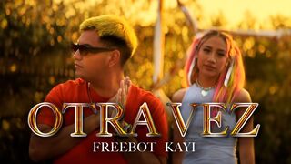 Freebot, Kayi - Otra Vez (Official video) #tiktok #calmdown