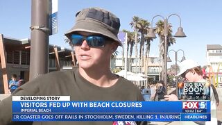 Visitors Fed Up With Beach Closures