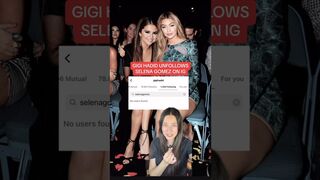 Gigi Hadid UNFOLLOWS Selena Gomez On Instagram!