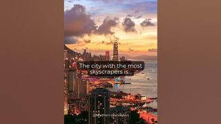 The City with the Most Skyscrapers is… #shortsclip #shorts #travel #facts