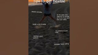 Tips to get flexible fast!