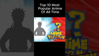 The 10 Most Popular Anime Of All Time #top #funny #anime #naruto #japan