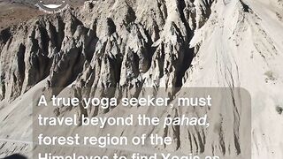 The heart of authentic yoga is in the higher plains of the Himalayas ice desert or Gompas