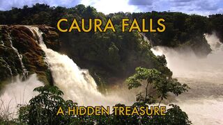 Caura Falls: A Hidden Treasure | Trailer | Epoch Cinema